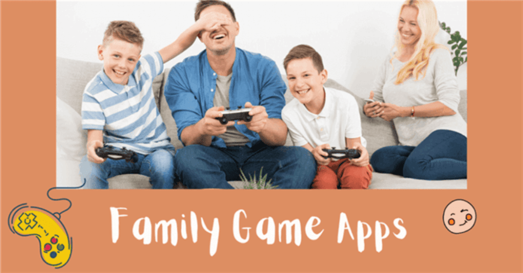 Family game apps