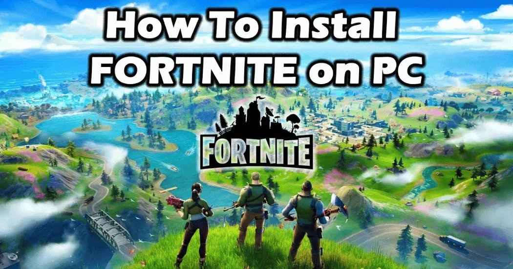 how to download fortnite